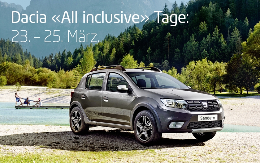 Dacia «All inclusive» Tage, 23. – 25. März 2017 in der Schweiz